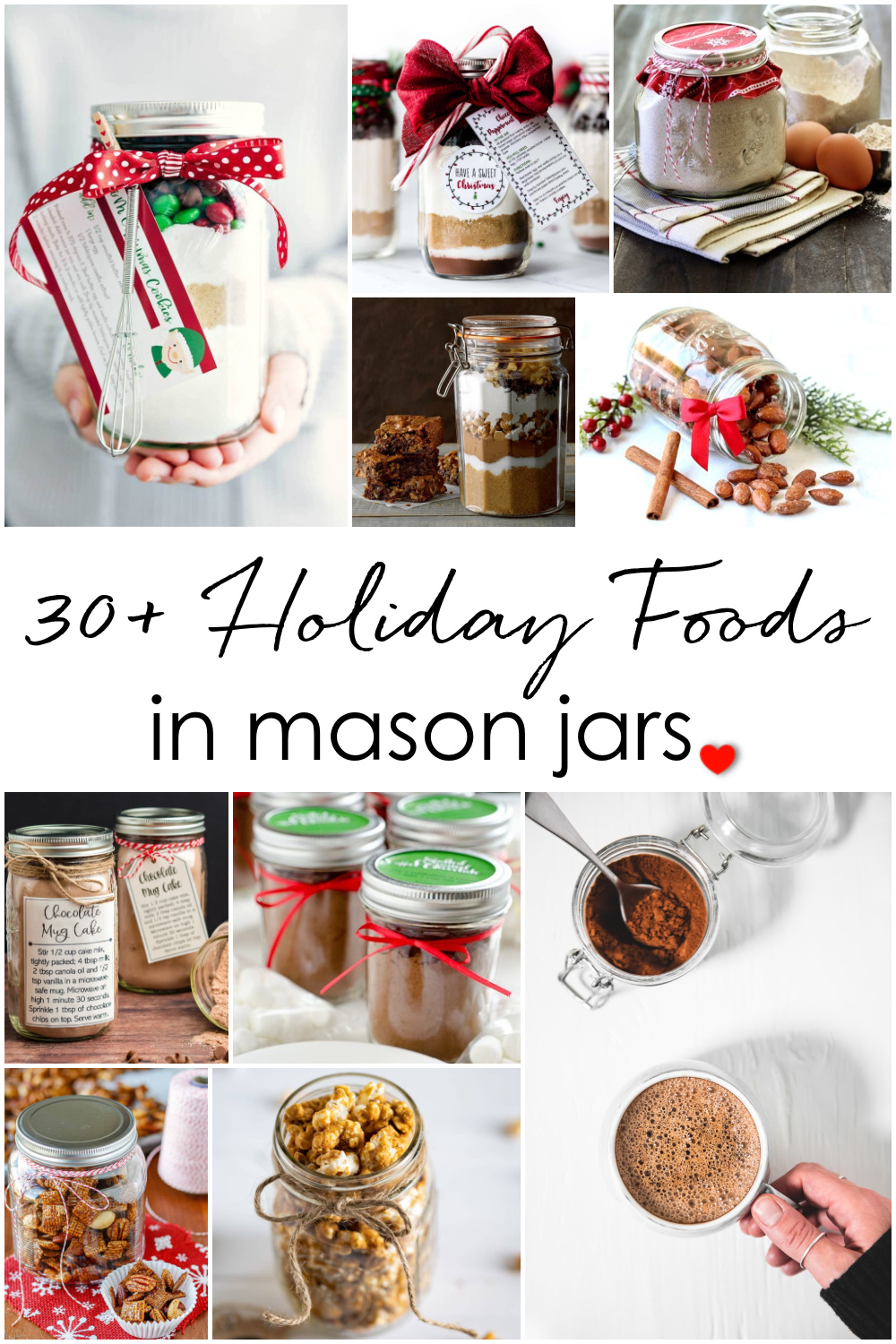 Holiday foods in mason jars. Mason jar gift ideas with food and recipes. Recipes in mason jars. Holiday gift ideas with mason jars. Hot chocolate in mason jars. Recipes in mason jars.