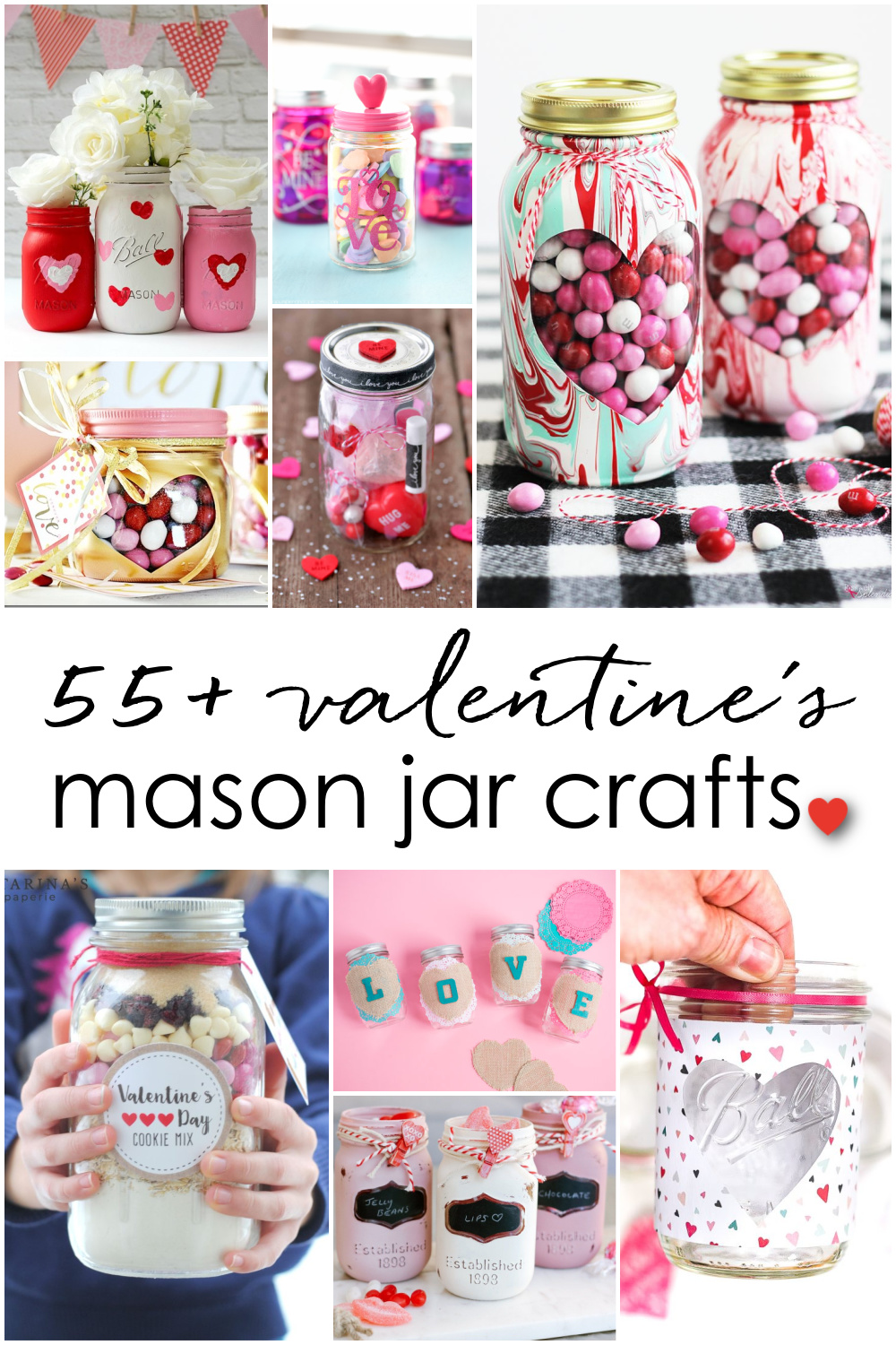 Valentine Mason Jar Crafts. Mason Jar Valentine's Day Craft Ideas. Gift Ideas in Mason Jars for Valentine's Day. 55+ Valentine Jar Crafts & More